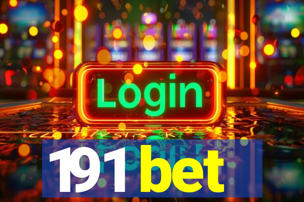 191 bet